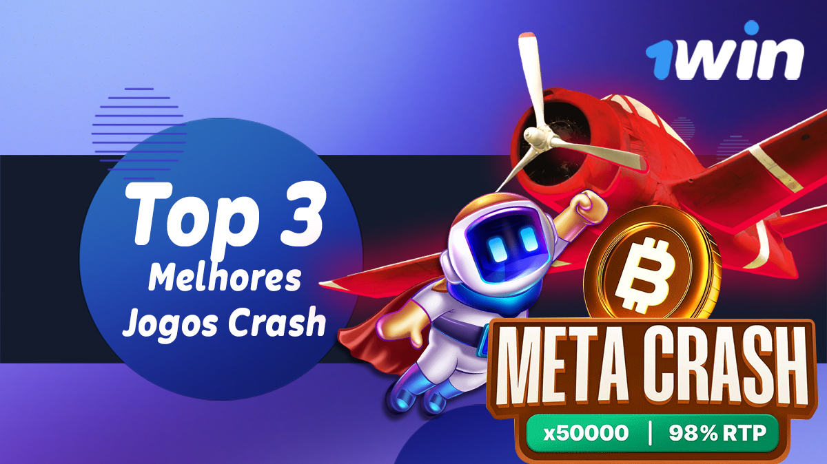 Top 3 dos melhores jogos de crash no site de casino online 1Win Brasil 