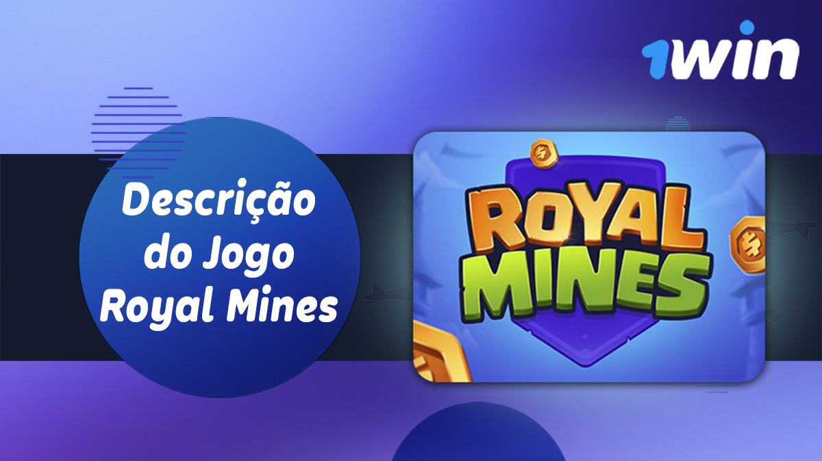 Saiba mais sobre o jogo Royal Mines no site do casino online 1win