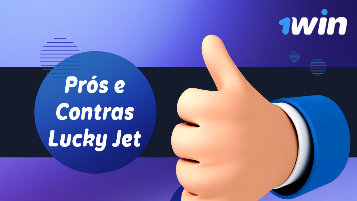 Vantagens e desvantagens do jogo de queda Lucky Jet no 1win Brasil