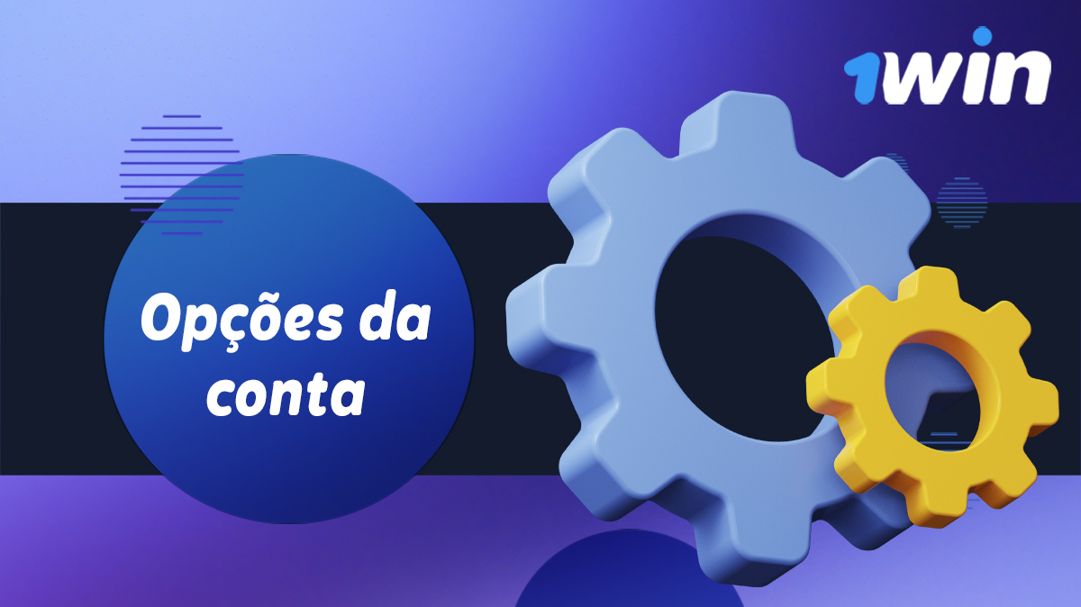 Opções da conta 1Win disponíveis para utilizadores brasileiros